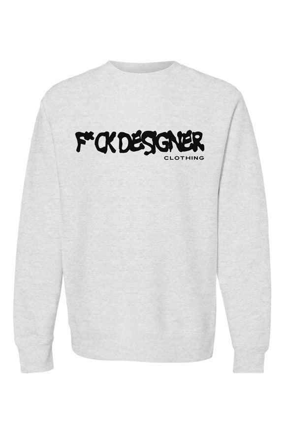 "F*CK DESIGNER Clothing/Except Accessories" Crewneck Sweatshirt